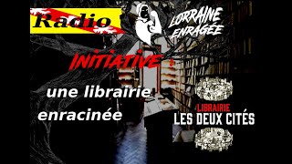 Localisme la Librairie Les Deux Cités bientôt à Nancy [upl. by Kendall261]