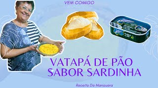 Como Fazer Vatapá De Pão Sabor Sardinha [upl. by Venable]