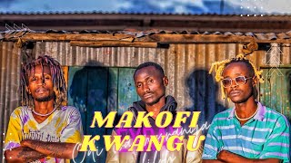 EXRAY TANIUA MAKOFI KWANGU FT OMOLILOH amp ODI WA MURANGA [upl. by Mose]