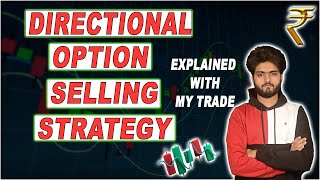 Directional Option selling strategy  Explained with my trade [upl. by Firman882]