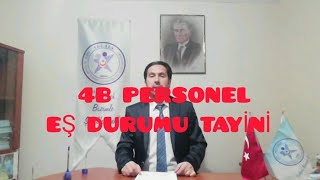 SAĞLIK BAKANLIĞI 4B PERSONELİ EŞ DURUMU TAYİNİ NASIL YAPILIR [upl. by Zilvia]