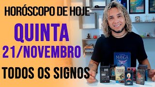 HORÓSCOPO DE HOJE  QUINTA  DIA 21112024  Todos os Signos AMOR TRABALHO E DINHEIRO [upl. by Kare773]