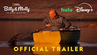 Billy amp Molly An Otter Love Story  Official Trailer  National Geographic [upl. by Cash268]