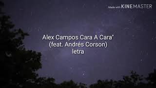 Alex Campos Cara A Caraquot feat Andrés Corson [upl. by Notluf665]