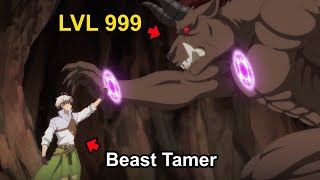 The Strongest Beast Tamer Was Kicked Out Of The Heros Party For Being Weak [upl. by Figge]