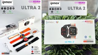 IPMAX ULTRA2WATCH49 MM21 inch Super Amoled DisplayNFC Calling 3strapsChat GPTipmaxwearfit [upl. by Jankell]