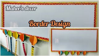 Display Board Border Design  Decoration Ideas For School  Classroom Border maheesdecor [upl. by Dianuj]