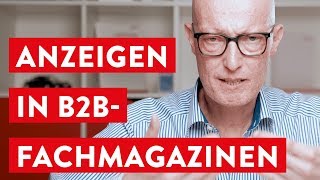 3 Erfolgsfaktoren für Deine Anzeigen in B2BFachmagazinen [upl. by Hadleigh180]