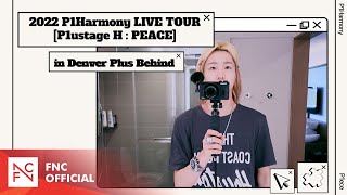 2022 P1Harmony LIVE TOUR P1ustage H  PEACE in Denver Plus Behind [upl. by Accebber]