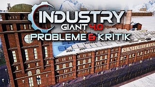 Kritik und Probleme zum Industriegigant 40 [upl. by Purity]