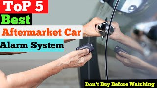 Top 5 Best Aftermarket Car Alarm System in 2024  Ultimate Aftermarket Security for Your Vehicle [upl. by Htnnek146]