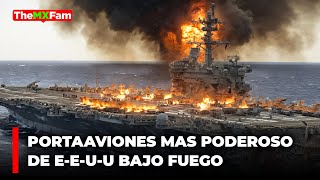 EL PORTAAVIONES MAS PODEROSO DE E3UU BAJO FUEGO en el Mar Rojo  TheMXFam [upl. by Direj207]