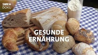 Gesunde Ernährung  was dürfen wir alles essen  SWR betrifft [upl. by Nancee]