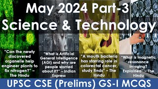 Science amp Technology Prelims  May2024 Current Affairs Short Summary With MCQ Compendium  Part3 [upl. by Neelram513]