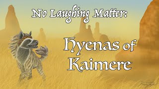 No Laughing Matter Hyenas of Kaimere [upl. by Helas230]