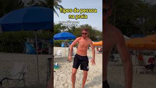 TIPOS DE PESSOA NA PRAIA [upl. by Fording]