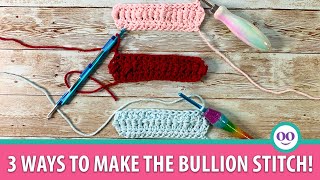 3 Ways to Create the Bullion Stitch [upl. by Yra]