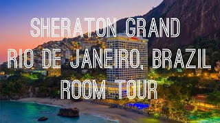 Sheraton Grand Rio de Janeiro  Room Tour  Rio de Janeiro Brazil [upl. by Anavi]