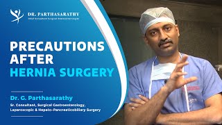 Precautions After a Hernia Surgery Dos amp Dont After Hernia Repair Surgery  Dr G Parthasarathy [upl. by Hazmah]