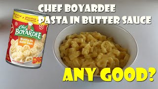 Review Chef Boyardee Pasta in Butter Sauce [upl. by Peckham478]