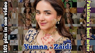 101 pics of Yumna Zaidi in one video  yumna zaidi edits  yumna zaidi video [upl. by Demaria595]