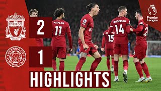 HIGHLIGHTS Liverpool 21 Leicester City  TWO own goals give Reds comeback win [upl. by Balthasar]