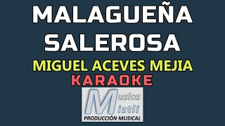 Malagueña Salerosa  Karaoke  Miguel Aceves Mejía [upl. by Lotta827]