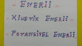 ENERJİ  KİNETİK ENERJİ  POTANSİYEL ENERJİ 9 sınıf [upl. by Witha]