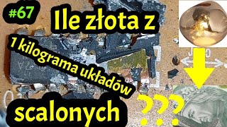 67 Odzysk złota z układów scalonych zloto odzyskzlota gold goldrecorvery [upl. by Forkey]