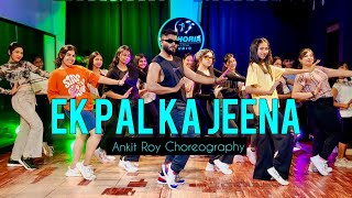 Ek Pal Ka Jeena  Kaho Na Pyar Hai  Ankit Roy Dance Choreography  The Euphoria Studio [upl. by Ahsatel]