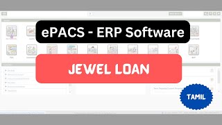 ePACS ERP  Jewel Loan  Tamil [upl. by Druce262]