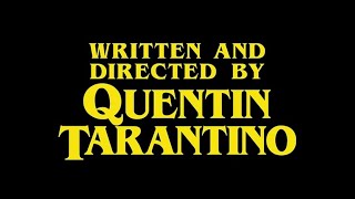 Quentin Tarantino  All Opening Credits [upl. by Nordek]