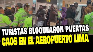 AEROPUERTO JORGE CHÁVEZ FUE TOMADO POR TURISTAS QUE NO PODIAN VIAJAR A COLOMBIA [upl. by Narton]