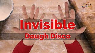 Invisible Dough Disco [upl. by Ellennahc]