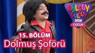 Güldüy Güldüy Show Çocuk 15 Bölüm Dolmuş Şoförü Skeci [upl. by Ssalguod]