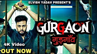 GURGAON  official Trailer  Elvish Yadav [upl. by Sivra]