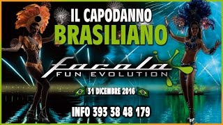 Video CAPODANNO  FACOLA FUN 31 Dicembre 2016 [upl. by Veriee]