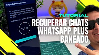 RECUPERAR CHATS de WhatsApp Plus suspendida a WhatsApp Truco 2023 🔥 [upl. by Meikah894]