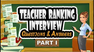 PART 1 OF MOST COMMON TEACHER RANKING INTERVIEW QUESTIONS OF ALL TIMES W COMPLETE ANSWERS [upl. by Barmen260]