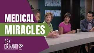 Medical Miracles  Ask Dr Nandi Show [upl. by Nurse]