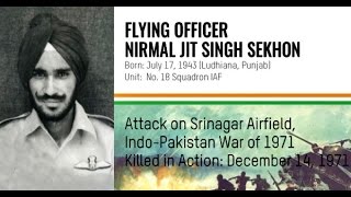 Param Vir Chakra Flying Officer Nirmal Jit Singh Sekhon [upl. by Eseeryt]