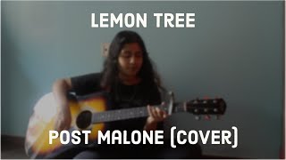 Lemon Tree  Post Malone Cover [upl. by Finnie930]