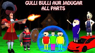 Gulli Bulli Aur Jadugar All Parts  Cartoon  Horror Story  Gulli Bulli  Bhoot Video  Shawn [upl. by Ivanah981]