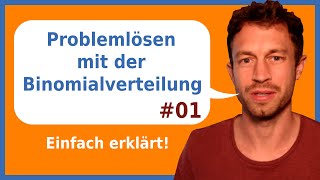 Problemlösen mit der BINOMIALVERTEILUNG  Teil 1  P gesucht  Einfach erklärt [upl. by Yromem]