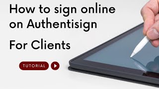 How to sign online on Authentisign – Tutorial For clients [upl. by Monreal]