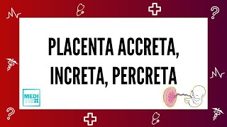 Placenta Accreta  Placenta Increta  Placenta Percreta  Morbidly adherent placenta  Obstetrics [upl. by Mulac]