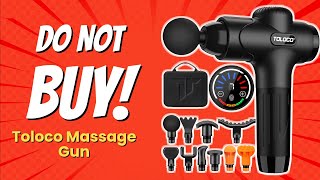 DONT BUY THE TOLOCO MASSAGE GUN BEFORE WATCHING THIS 😱💔 10 Shocking Reasons [upl. by Skyler]