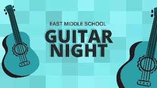 East Guitar Night  East Middle School 61224 [upl. by Atwekk]