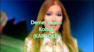 Koltuk Demet Akalın Karaoke [upl. by Peti]