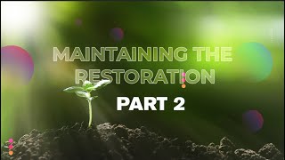 Sept 8 Maintaining The Restoration Part 2  Ramseyer Presbyterian Church [upl. by Secor]